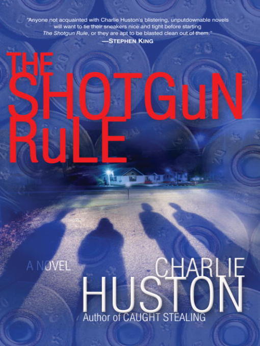 Title details for The Shotgun Rule by Charlie Huston - Available